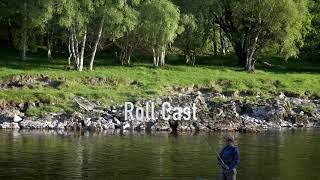 HOW TO - Perform a Roll Cast